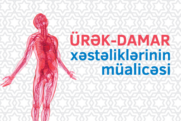 Ürək-Damar xəstəliklərinin müalicəsi